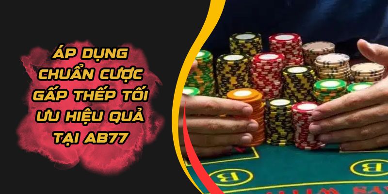 cược gấp thếp